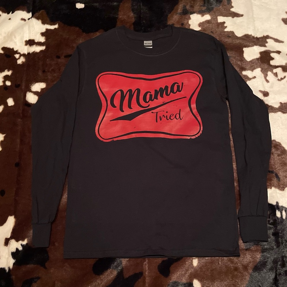 Long Sleeve “Mama Tried” Tee!